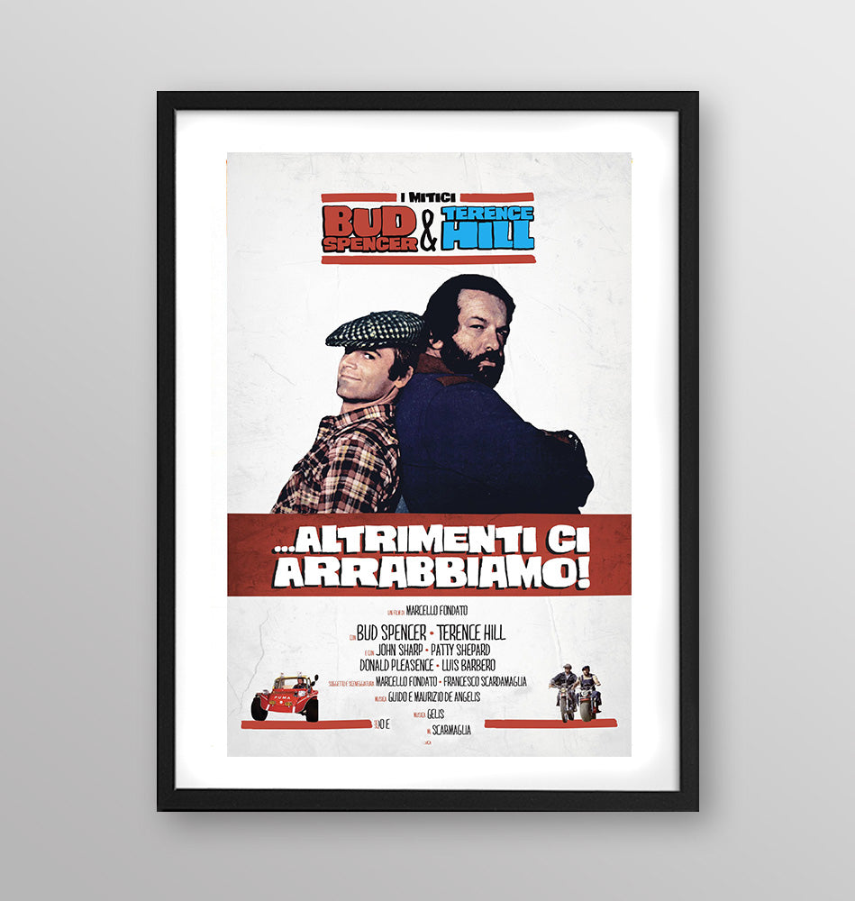 Film - Altrimenti di arrabbiamo - Poster incorniciato Artyexpress