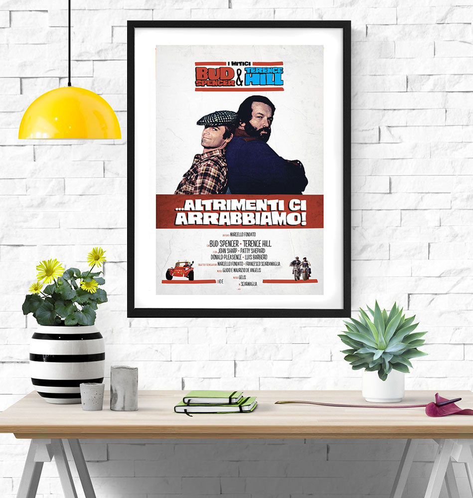 Film - Altrimenti di arrabbiamo - Poster incorniciato Artyexpress