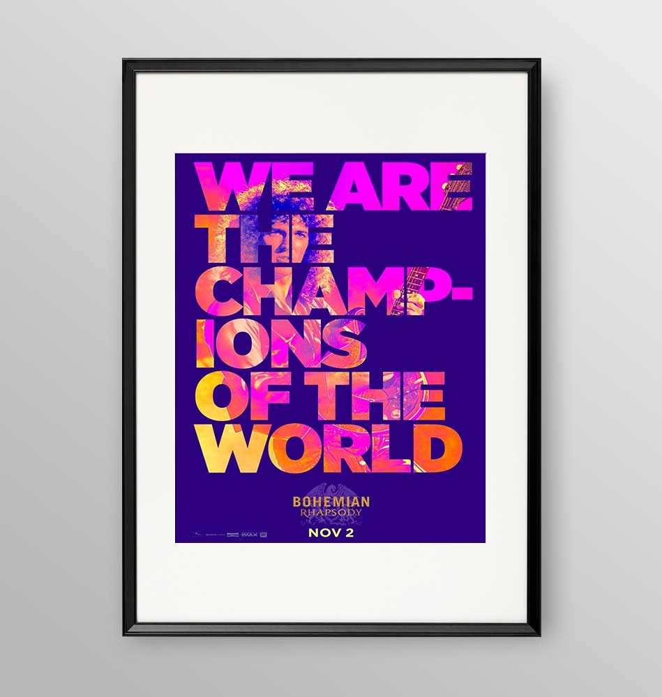 Whe are the campions - Bohemian Rhapsody - Poster incorniciato Artyexpress